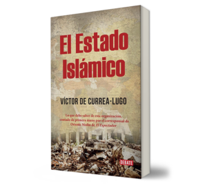 EL ESTADO ISLÁMICO. - Víctor De Currea-Lugo. - Libro y Teatro.