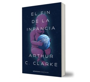 El fin de la infancia - Arthur C. Clarke - Libro y Teatro
