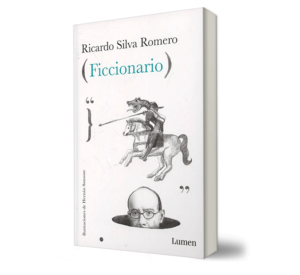 Ficcionario- Ricardo Silva Romero - Libro y Teatro