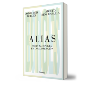 ALIAS - Adolfo Bioy Casares Jorge Luis Borges - Libro y Teatro.