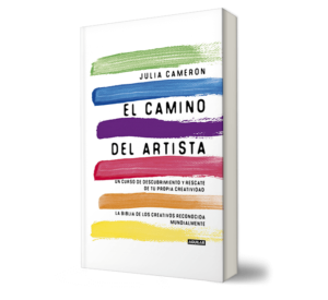 El Camino Del Artista - Julia Cameron - Libro y Teatro.