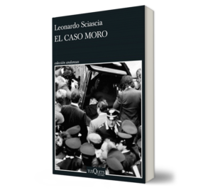 EL CASO MORO, - Leonardo Sciascia. - Libro y Teatro.