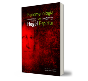 Fenomenología del espíritu - G. W. Friedrich Hegel Jorge Aurelio Díaz (traductor) - Libro y Teatro.