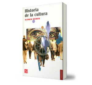 Historia de la cultura. - Alfred Weber. - Libro y Teatro.