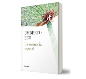 La memoria vegetal. - Umberto Eco. - Libro y Teatro.