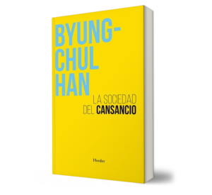 Sociedad del cansancio, La. - Byung-Chul Han. - Libro y Teatro