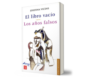 El libro vacío, Los años falsos. - Josefina Vicens. - Libro y Teatro.
