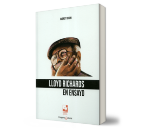 LLOYD RICHARDS EN ENSAYO, - Everett Dixon. - Libro y Teatro,