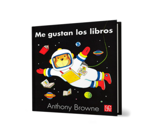 Me gustan los libros - Anthony Browne - Libro y Teatro.