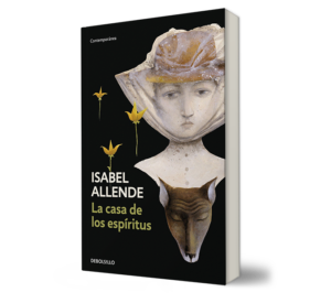 La casa de los espiritus. - Isabel Allende. - Libro y Teatro.