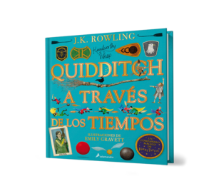 Quidditch a través de los tiempos. - J. K. Rowling. - Libro y Teatro