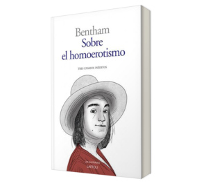 Sobre el homoerotismo. - Jeremy Bentham. - Libro y Teatro.