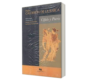 Cefalo y Pocris. - Calderon de la Barca Pedro. - Libro y Teatro.