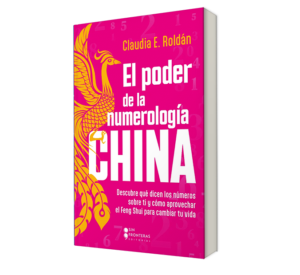 El poder de la numerología china. - Claudia Roldán. - Libro y Teatro.