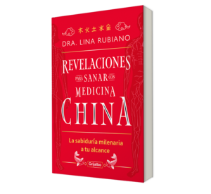 Revelaciones para sanar con medicina china. - Lina Rubiano.- Libro y Teatro.