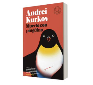 Muerte con pingüino. - Andrei Kurkov. - Libro y Teatro.